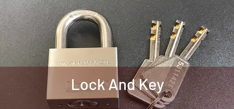 Lock And Key